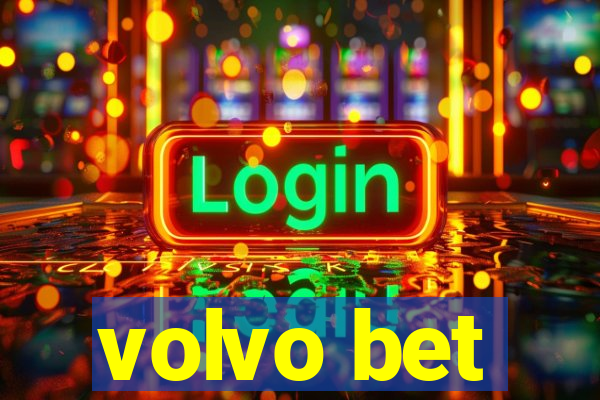 volvo bet